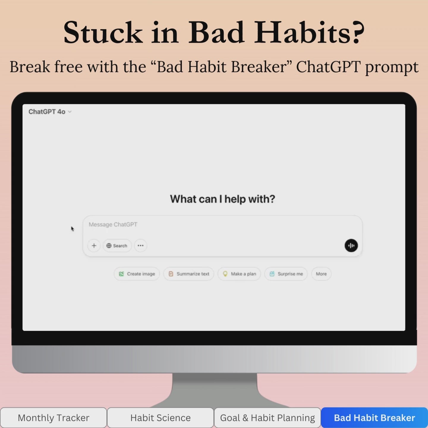 Demo video of the "Bad Habit Breaker" ChatGPT prompt, which helps you eliminate bad habits with personalized advice